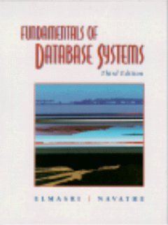 Fundamentals of Database Systems (3rd Edition) (9780805317558): Ramez Elmasri, Shamkant Navathe: Books