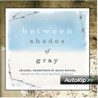 Between Shades Of Gray (Original Soundtrack Based On The Novel By Ruta Sepetys): Music