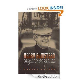 Henry Bumstead and the World of Hollywood Art Direction eBook: Andrew Horton: Kindle Store