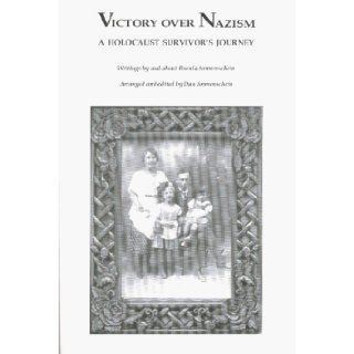 Victory over Nazism: A Holocaust survivor's journey: Dan Sonnenschein, Bronia Sonnenschein: 9780969768838: Books