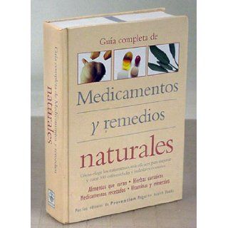 Guia Completa De Medicamentos Y Remedios Naturales: Editores de PREVENTION Magazine Health B: 9780875964652: Books