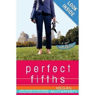 Perfect Fifths A Novel (Jessica Darling Novels) Megan McCafferty Books