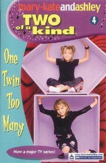 One Twin Too Many: Ashley Olsen Mary Kate; Olsen: 9780007144778: Books
