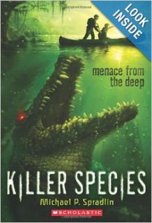 Killer Species #1 Menace From the Deep Michael P. Spradlin 9780545506717 Books