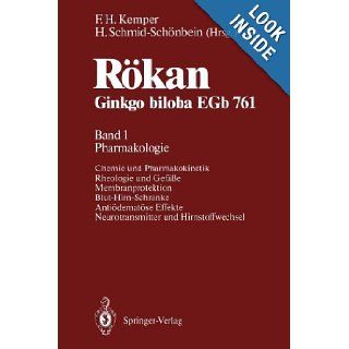 Rkan Ginkgo biloba EGb 761: Band 1: Pharmakologie (German Edition): C. Ebenezer, Fritz H. Kemper, Holger Schmid Schnbein: 9783540536482: Books