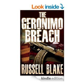 The Geronimo Breach (Action / Conspiracy Thriller) eBook: Russell Blake: Kindle Store