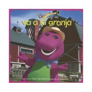 Va a la Granja (Gran Aventura de Barney) (Spanish Edition): Mark Bernthal, Dennis Full: 9789580448433: Books