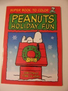 Peanuts Holiday Fun Super Book to Color ~ Christmas Time is Here (Snoopy on Doghouse): Toys & Games