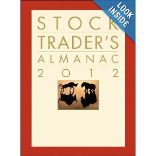 Stock Trader's Almanac 2012 (Almanac Investor Series): Hirsch, Yale Hirsch: 9781118048696: Books