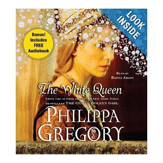 The White Queen: A Novel (Cousins' War): Philippa Gregory, Bianca Amato: 9780743582292: Books