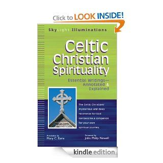 Celtic Christian Spirituality Essential Writings—Annotated & Explained (SkyLight Illuminations) eBook Mary C. Earle Kindle Store