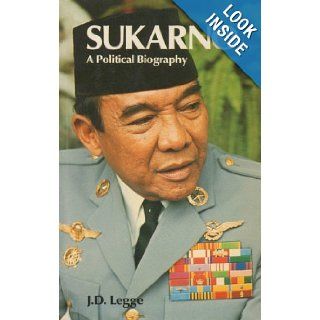 Sukarno: A Political Biography: John David Legge: 9780868614632: Books