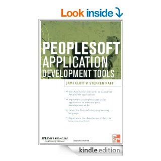 PeopleSoft Application Development Tools (Erp Series) eBook: Jami A. Clott, Stephen S. Raff: Kindle Store