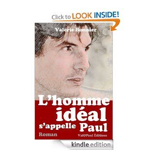 L'homme idal s'appelle Paul (French Edition) eBook: Valrie Bonnier: Kindle Store