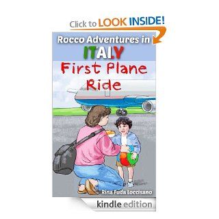 Kids Short Stories ebooks Collections  Rocco Adventures In Italy First Plane Ride  New Experiences (Kids Short Story #1) Beginner Readers Ages 4 8   Kindle edition by Rina Fuda Loccisano. Children Kindle eBooks @ .