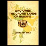 Who Owns the Crown Lands of Hawaii?