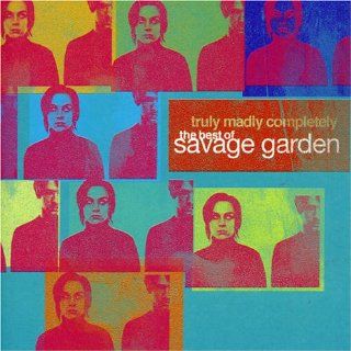 Truly Madly Completely: The Best of Savage Garden: Music