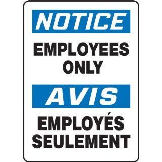 Accuform Signs FBMADC804VS Adhesive Vinyl French Bilingual Sign, Legend "NOTICE EMPLOYEES ONLY/AVIS EMPLOYES SEULEMENT", 10" Width x 14" Length, Black/Blue on White: Industrial Warning Signs: Industrial & Scientific