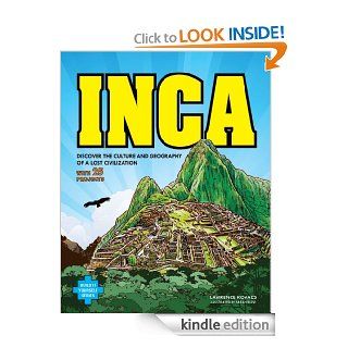 Inca: Discover the Culture and Geography of a Lost Civilization with 25 Projects (Build It Yourself series)   Kindle edition by Lawrence Kovacs, Farah Rizvi. Children Kindle eBooks @ .