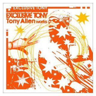 Exclusvely Tony (Compiled By Kaoru Inoue): Music