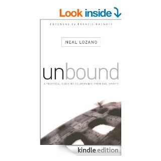 Unbound A Practical Guide to Deliverance from Evil Spirits eBook Neal Lozano, Francis MacNutt, Yasushi Kuroda / Photonica Kindle Store