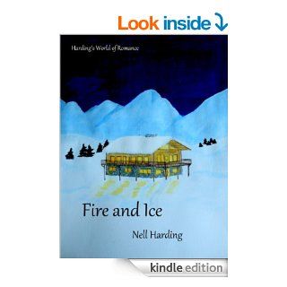 Fire and Ice (Harding's World of Romance)   Kindle edition by Nell Harding. Romance Kindle eBooks @ .
