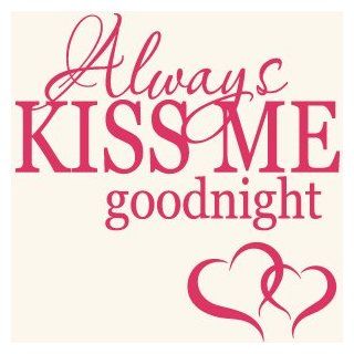 Always Kiss Me Goodnight Quote Vinyl Wall Decal Sticker Art Home Decor   Wall D?cor
