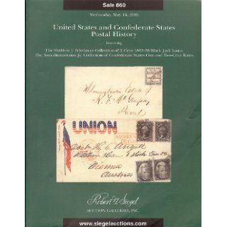 United States and Confederate States Postal History (Stamp Auction Catalog) (Robert A. Siegel 860, May 14, 2003): R.A. Siegel: Books