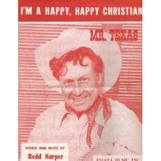 I'm A Happy, Happy Christian (Words And Music By Redd Harper "Mr. Texas"): Redd Harper: Books