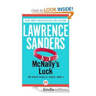 McNally's Luck (The Archy McNally Series, 2) eBook: Lawrence Sanders: Kindle Store