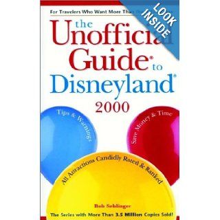 Unofficial Guide to Disneyland 2000: Bob Sehlinger: 0021898630421: Books