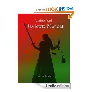 Das letzte Mandat (German Edition) eBook: Walter Weil, Claudette Babineau: Kindle Store