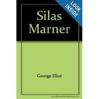 Silas Marner : The Weaver of Raveloe: George Eliot: Books