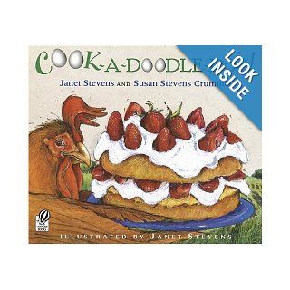 Cook a Doodle Doo!: Janet Stevens, Susan Stevens Crummel: 9780152056582: Books
