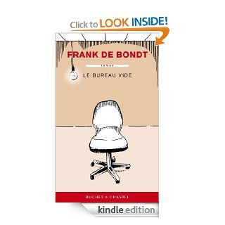 Le bureau vide (Domaine franais) (French Edition) eBook: Frank De Bondt: Kindle Store