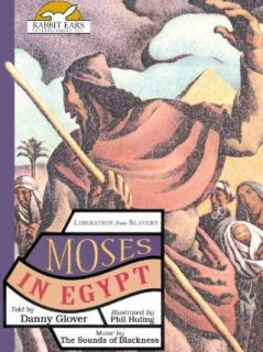 Moses in Egypt, Told by Danny Glover with Music by The Sounds of Blackness: Danny Glover, The Sounds of Blackness, C.W. Rogers, Chris Campbell:  Instant Video