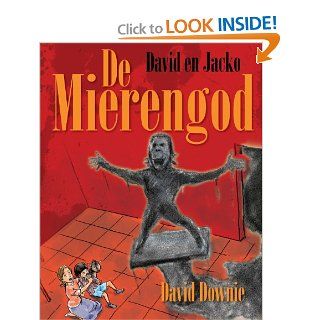 David En Jacko: De Mierengod (Dutch Edition): David Downie, Tea Seroya, Kim Segers: 9781922237101: Books
