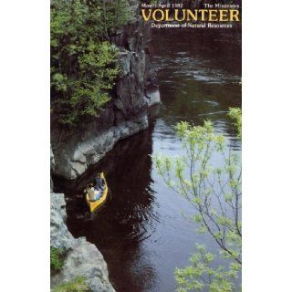 The Minnesota Conservation Volunteer : March and April 1982: James Benda, Al Wolter, Michele Gran: Books