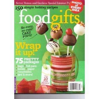 FOOD GIFTS Magazine. Better homes and Gardens Special Interest Publication. 2011.: Books