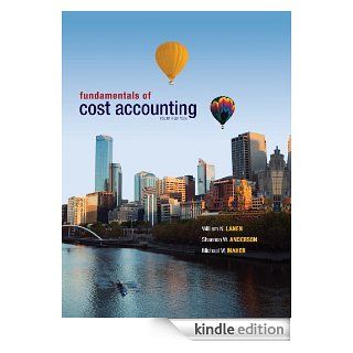 Fundamentals of Cost Accounting, 4th edition eBook: Shannon Anderson, Michael Maher, William Lanen: Kindle Store