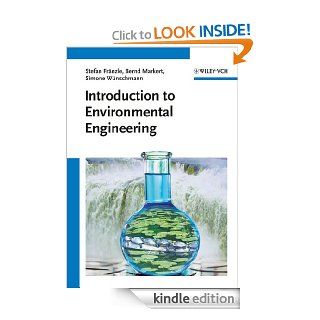 Introduction to Environmental Engineering eBook: Fr&auml, Stefan nzle, Bernd Markert, W&uuml, Simone nschmann: Kindle Store
