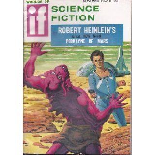 IF Worlds of Science Fiction: November, Nov. 1962 ("Podkayne of Mars"): If (Robert A. Heinlein; Keith Laumer; Poul Anderson; Albert Teichner; David R. B: Books