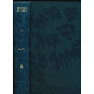 Encyclopedia Judaica. Volume 15. (Sm Un): Keter Publishing: Books