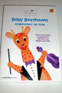 Baby Einstein    Baby Beethoven    Symphony of Fun    Visual and musical experiences to stimulate and delight your baby    Ages 0 3 years    DVD: Everything Else