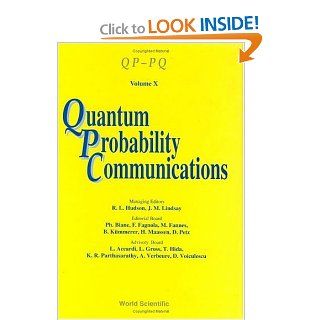 Quantum Probability Communications (9789810235413): R. L. Hudson, J. M. Lindsay: Books