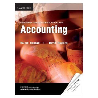Cambridge International AS and A Level Accounting Textbook (Cambridge International Examinations) Harold Randall, David Hopkins 9781107690622 Books