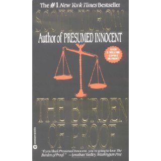 The Burden of Proof Warner Books Mass Ma edition by Turow, Scott published by Grand Central Publishing Mass Market Paperback: Books
