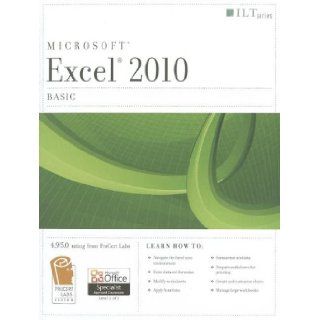 Excel 2010: Basic Student Manual [With CDROM] (ILT): Axzo Press: 9781426021558: Books