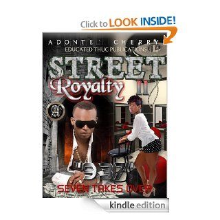 Street Royalty II "937" (Seven Takes Over) eBook: Adonte' Cherry: Kindle Store