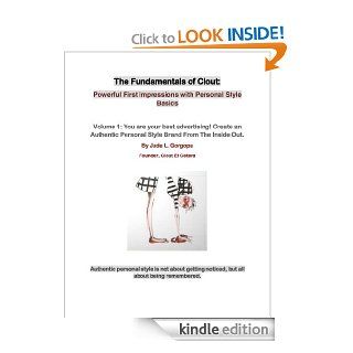 The Fundamentals of Clout: Powerful First Impressions with Personal Style Basics. eBook: Jude L. Gorgopa: Kindle Store